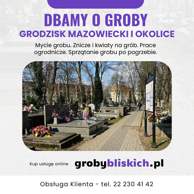 Opieka nad grobami Grodzisk Mazowiecki